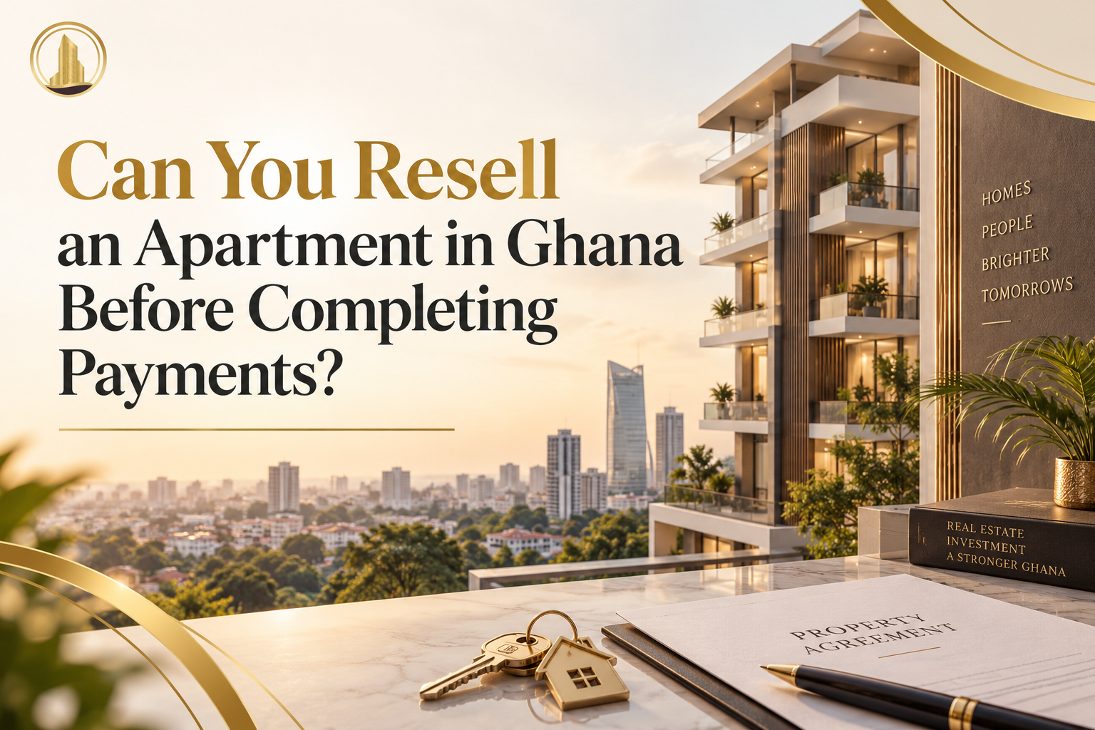 Can You Resell an Apartment in Ghana Before Completing Payments?